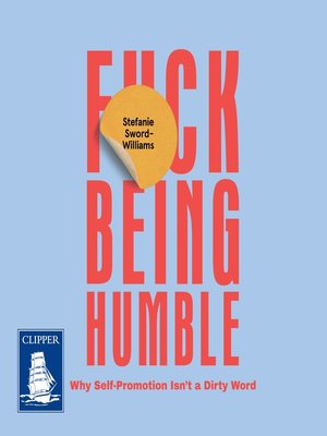 cover image of F*ck Being Humble